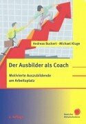 Der Ausbilder als Coach. Motivierte Auszubildende am Arbeitsplatz