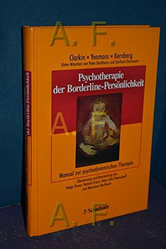 Psychotherapie der Borderline-Persönlichkeit: Manual zur psychodynamischen Therapie