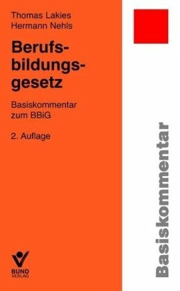 Berufsbildungsgesetz: Basiskommentar zum BBiG