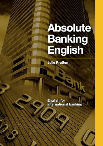 Absolute Banking English, mit 2 Audio-CDs: English for international banking, CEF-Level B2-C1 (Helbling Languages)