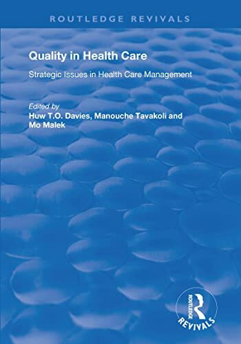 Quality in Health Care: Strategic Issues in Health Care Management (Routledge Revivals)