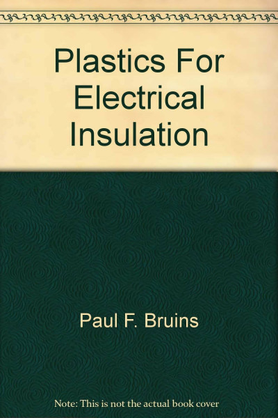 Plastics for Electrical Insulation (Polymer Engineering & Technology S.)
