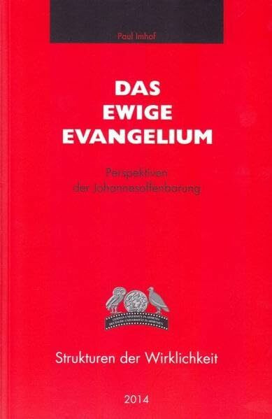 Das ewige Evangelium: Perspektiven der Johannesoffenbarung