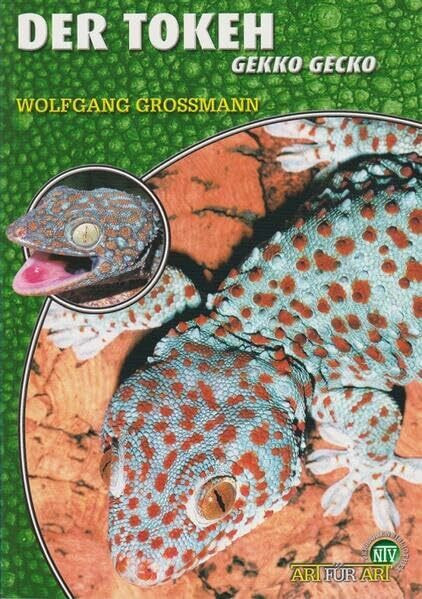 Der Tokeh: Gekko gecko (Buchreihe Art für Art Terraristik)