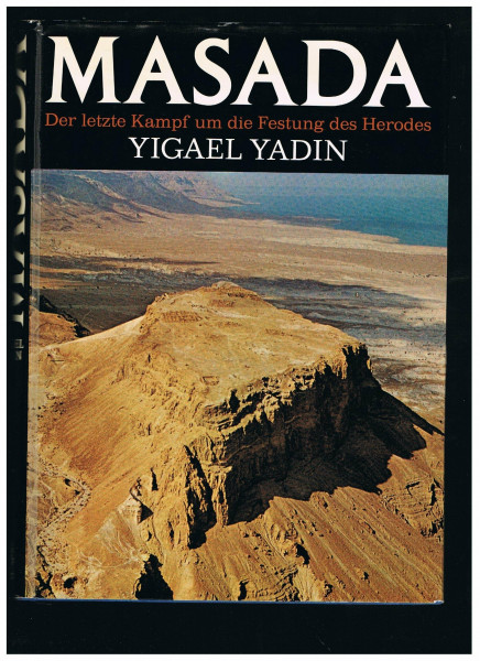 Masada. Der letzte Kampf um die Festung des Herodes