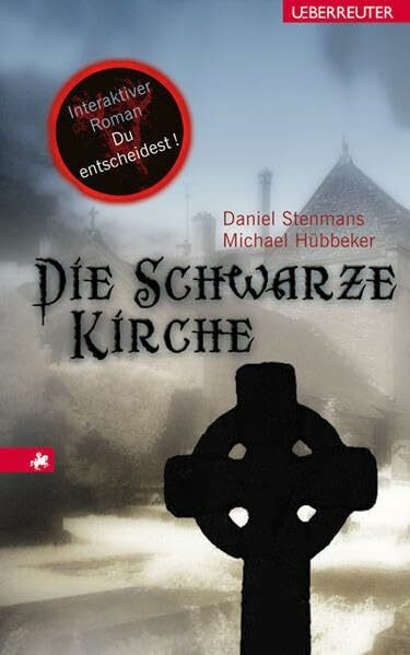Die Schwarze Kirche: Interaktiver Roman. Du entscheidest!