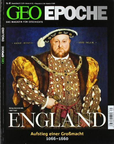 GEO Epoche 49/2011: England Aufstieg einer Großmacht 1066-1660, mit DVD