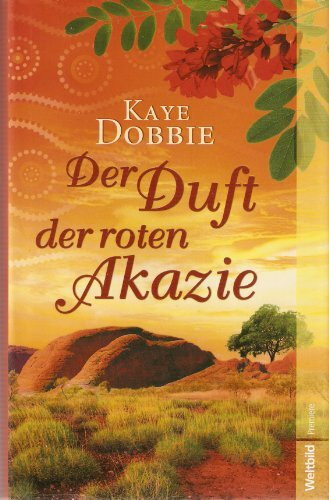 Der Duft der roten Akazie Roman