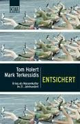 Entsichert: Krieg als Massenkultur im 21. Jahrhundert (KiWi)