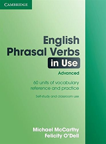 English Phrasal Verbs in Use: Advanced: Book with answers (Vocabulary in Use)