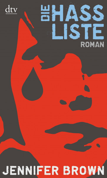 Die Hassliste: Roman (dtv Fortsetzungsnummer 0)