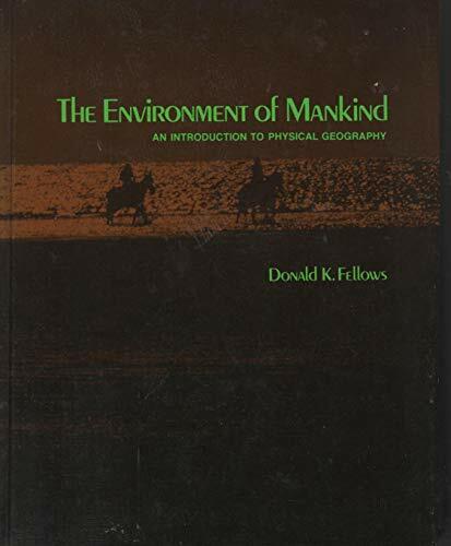 Environment of Mankind: Introduction to Physical Geography Environment of Mankind: Introduction to Physical Geography
