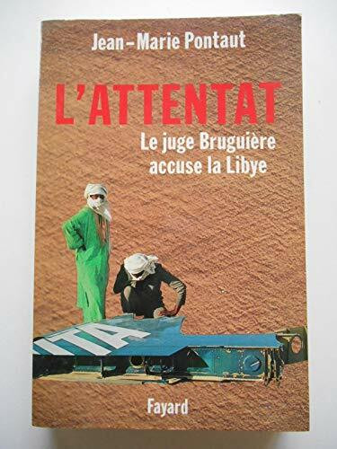 L'Attentat: Le juge Bruguière accuse la Lybie