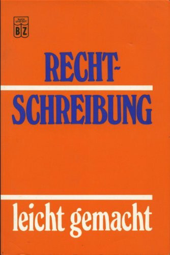 Rechtschreibung leicht gemacht.