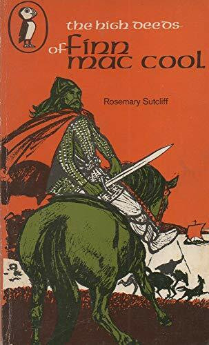 The High Deeds of Finn Mac Cool (Puffin Books)