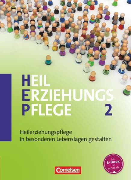 Heilerziehungspflege - Bisherige Ausgabe - Band 2: Heilerziehungspflege in besonderen Lebenslagen gestalten - Fachbuch - Schülerfassung