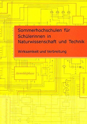 Sommerhochschulen für Schülerinnen in Naturwissenschaft und Technik: Wirksamkeit und Verbreitung (Berichte aus der Psychologie)