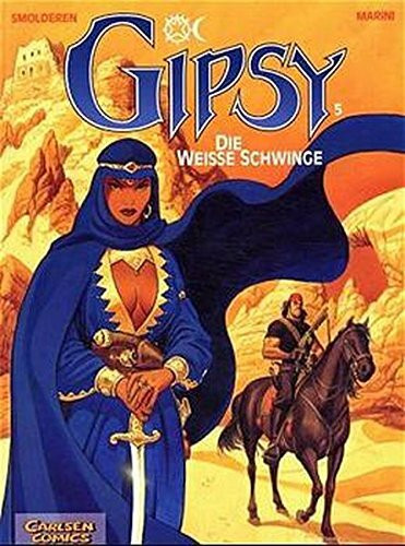 Gipsy 05. Die weiße Schwinge