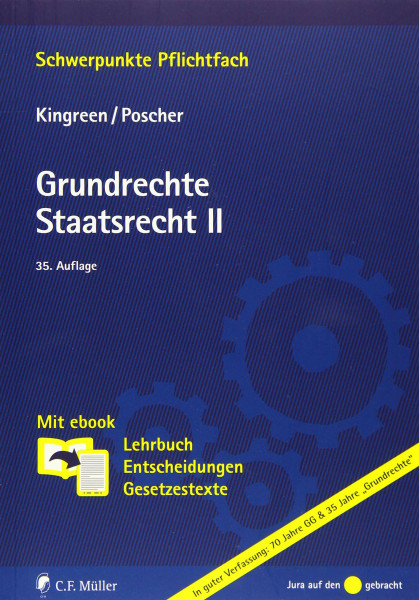 Grundrechte. Staatsrecht II: Mit ebook: Lehrbuch, Entscheidungen, Gesetzestexte (Schwerpunkte Pflichtfach)
