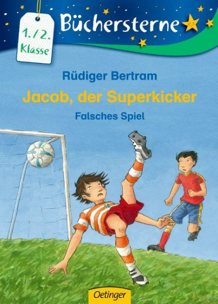Jacob, der Superkicker 04. Falsches Spiel