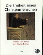 Die Freiheit eines Christenmenschen
