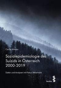 Sozialepidemiologie des Suizids in Österreich 2000-2019