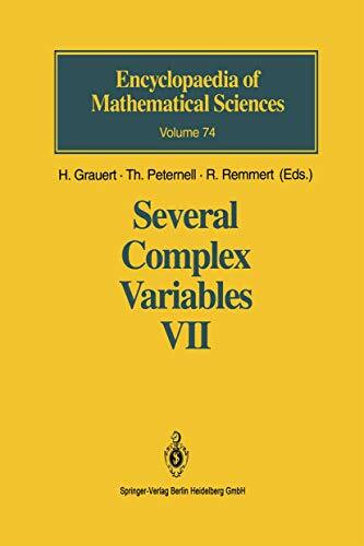 Several Complex Variables VII: Sheaf-Theoretical Methods in Complex Analysis (Encyclopaedia of Mathematical Sciences, 74, Band 74)