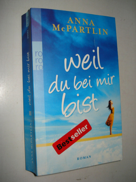 Weil du bei mir bist