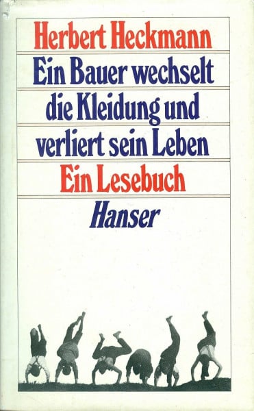 Ein Bauer wechselt die Kleidung und verliert sein Leben: Ein Lesebuch