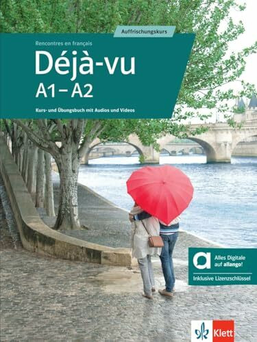 Déjà-vu A1-A2 - Hybride Ausgabe allango: Auffrischungskurs. Kurs- und Übungsbuch mit Audios und Videos inklusive Lizenzschlüssel allango (24 Monate) (Rencontres en français)
