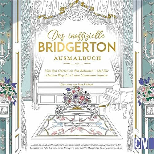 Erwachsenen Malbuch – Das inoffizielle Bridgerton-Ausmalbuch: Mal Dir Deinen Weg durch den Grosvenor Square. 45 Szenen der erfolgreichen Serie als Ausmalbuch für Erwachsene.
