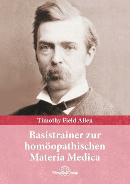 Basistrainer zur homöopathischen Materia Medica