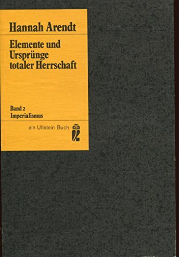Elemente und Ursprünge totaler Herrschaft II. Imperialismus.