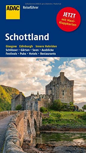 ADAC Reiseführer Schottland: Glasgow Edinburgh Innere Hebriden
