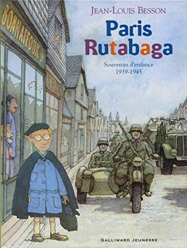 Paris Rutabaga: Souvenirs d'enfance 1939-1945