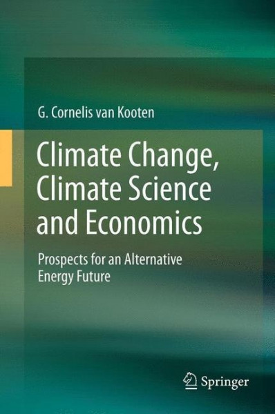 Climate Change, Climate Science and Economics