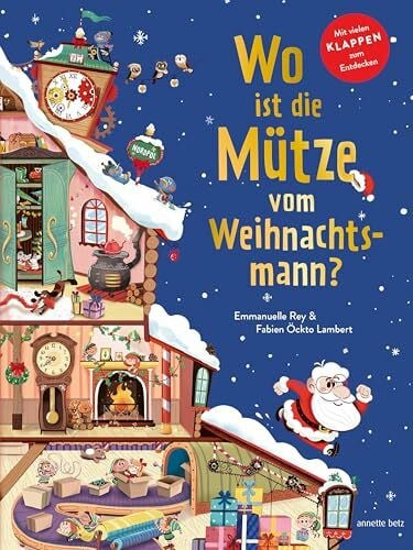 Wo ist die Mütze vom Weihnachtsmann? - Pappbilderbuch mit Klappen ab 3 Jahren. Weihnachtliches Mitmachbuch voller Überraschungen.