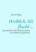Weiblich, 50, flucht ...
