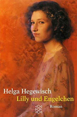 Lilly und Engelchen: Roman (Die Frau in der Gesellschaft)