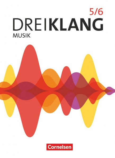 Dreiklang - Sekundarstufe I - Allgemeine Ausgabe 2022 - Band 5/6: Schulbuch