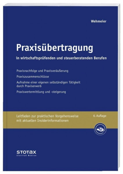 Praxisübertragung in wirtschaftsprüfenden und steuerberatenden Berufen