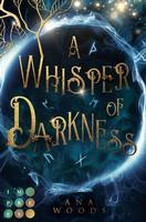 A Whisper of Darkness (Der geheime Orden von New Orleans 1)
