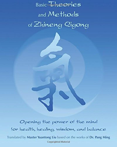 Basic Theories And Methods Of Zhineng Qigong