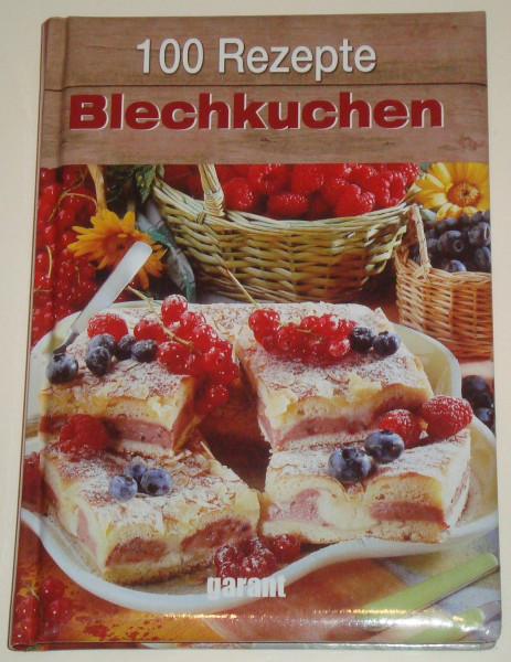 100 Rezepte - Blechkuchen