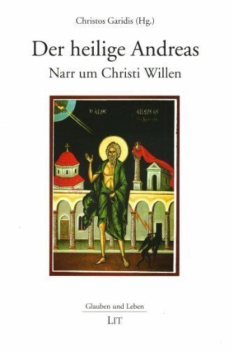 Der Heilige Andreas - Narr um Christi Willen