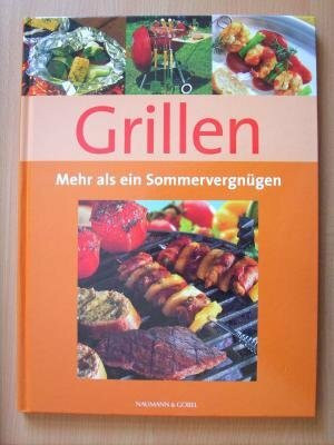 Grillen. Mehr als ein Sommervergnügen