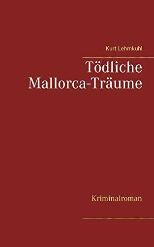 Tödliche Mallorca-Träume
