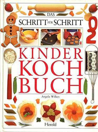 Das Schritt für Schritt Kinderkochbuch