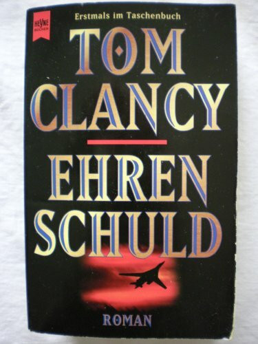 Ehrenschuld: Roman (Heyne Allgemeine Reihe (01))