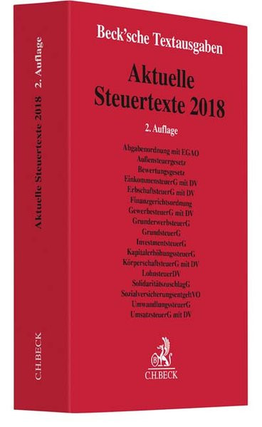 Aktuelle Steuertexte 2018: Textausgabe - Rechtsstand: 15. September 2018 (Beck'sche Textausgaben)